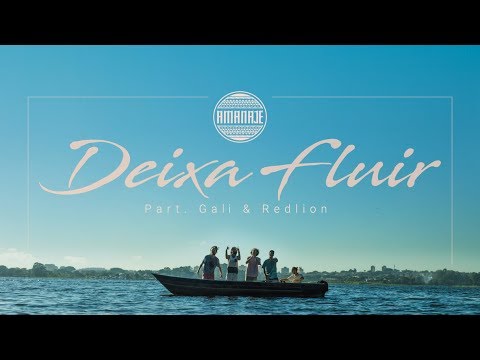 Amanajé - Deixa Fluir Feat Lucas Gali e Red Lion (prod. Go Dassisti)