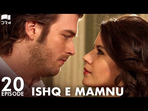 Ishq e Mamnu - Episode 20 | Beren Saat, Hazal Kaya, Kıvanç | Turkish Drama | Urdu Dubbing | RB1Y