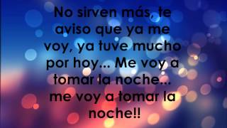 Los claxons-Me voy a tomar la noche (letra)