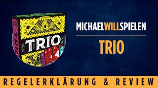 TRIO – Regelerklärung und Review – MICHAEL WILL SPIELEN