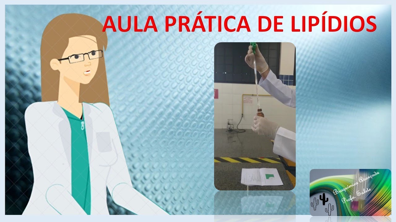 Aula Prática de Lipídios.