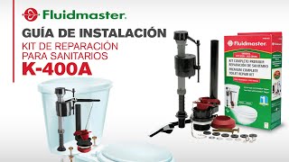 Kit de reparación de sanitario K-400A de Fluidmaster - Guía de instalación