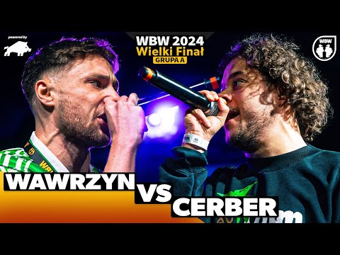 CERBER 🆚 WAWRZYN 🎤 WBW 2024 powered by DZIK 🎤 Wielki Finał (grupa A)