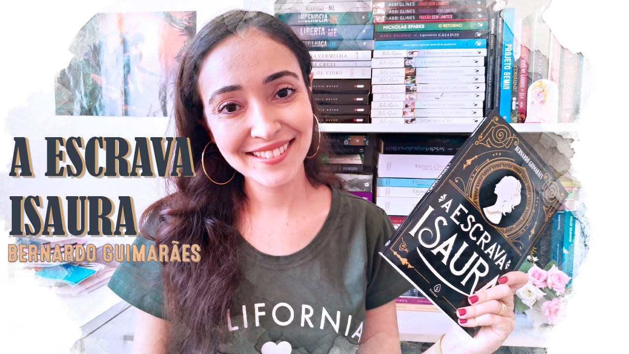 A ESCRAVA ISAURA  - Bernardo Guimarães | Resenha