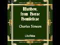 Matthew, from Horae Homileticae by Charles Simeon read by Various Part 1/4 | Full Audio Book