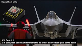 Kill Switch – Um país pode desativar remotamente as armas que vendeu para outro país?