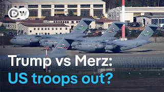 US plans troop withdrawal from Germany after Merz criticism | DW News