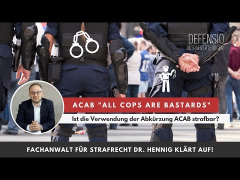 ACAB - die Bedeutung und ist der Ausdruck als Beleidigung strafbar? I Vom Anwalt erklärt