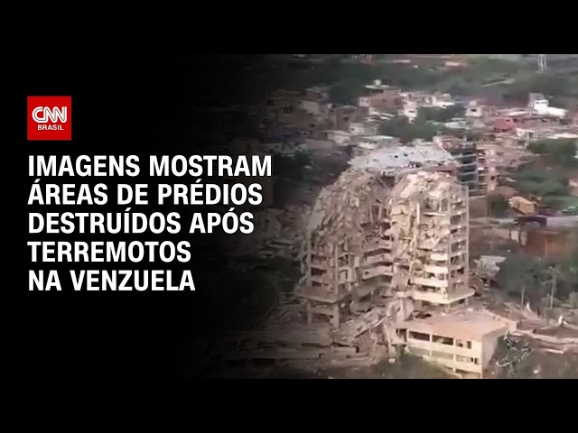 Veja imagens aéreas de prédios destruídos na Venezuela após terremotos | CNN BRASIL