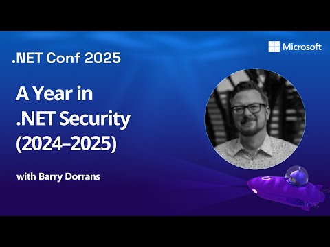 A Year in .NET Security (2024–2025)