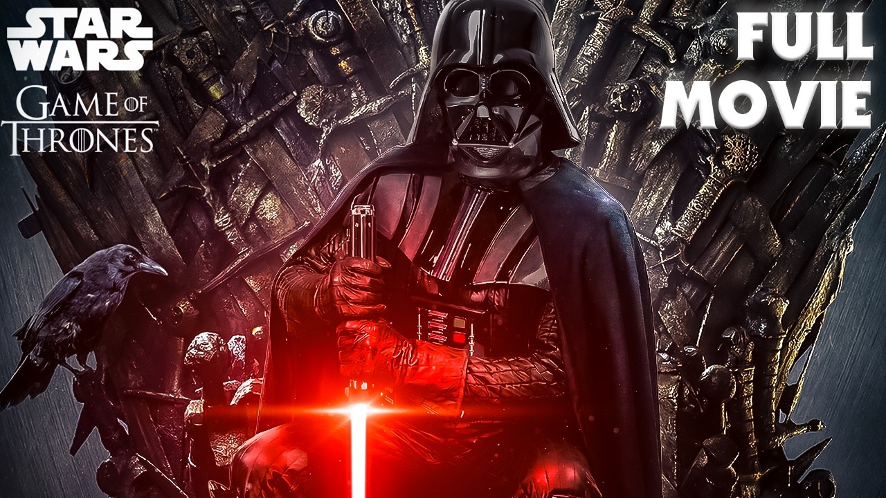What if Darth Vader Crash-Landed on Westeros - Full Movie