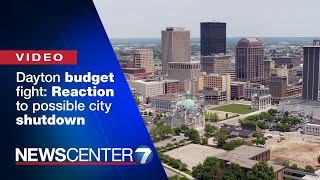 Dayton Budget Fight: Reaction to possible city shutdown | WHIO-TV