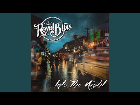 Into The Night - Royal Bliss