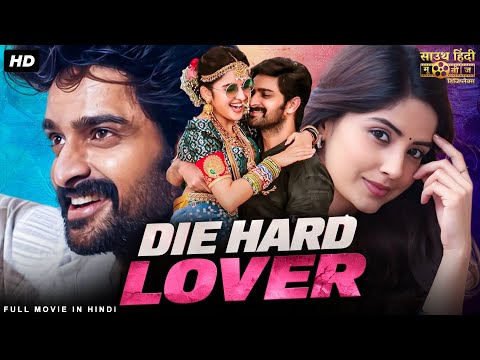 DIE HARD LOVER - Hindi Dubbed Full Movie | Naga Shourya, Kashmira Pardeshi | Romantic Action Movie