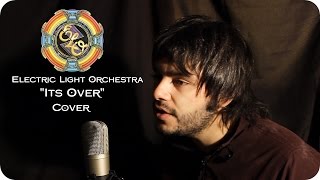 Electric Light Orchestra - It&#39;s Over (ELO Cover)