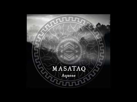 Ma vie est ailleurs - Masataq (Album Aquene)