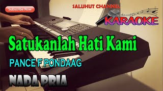 Download lagu SATUKANLAH HATI KAMI [KARAOKE] PANCE F PONDAAG ll NADA PRIA E=DO mp3