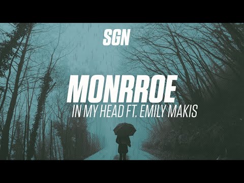 Monrroe - In My Head ft. Emily Makis