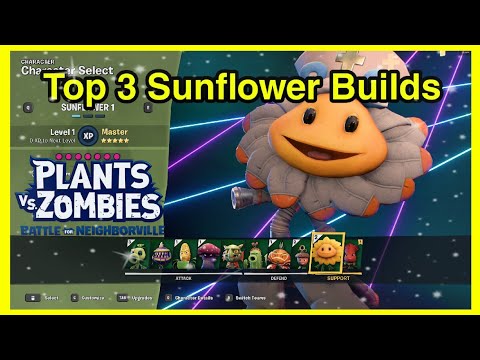 Top 3 Sunflower Builds Plants vs Zombies Battle For Neighborville
