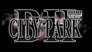 City Park Episode 01 The Beginning