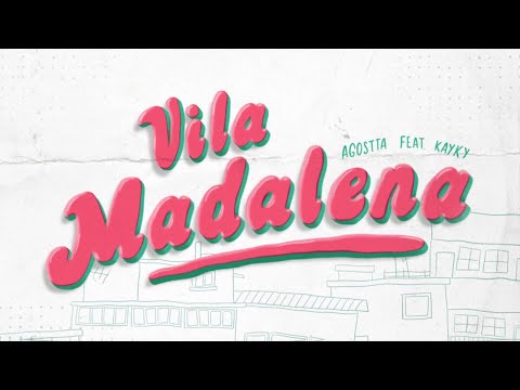 Agostta, Kayky - Vila Madalena (Lyric Video)