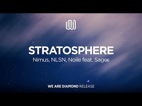 Nimus, NLSN, Noile - Stratosphere (feat. Sages)