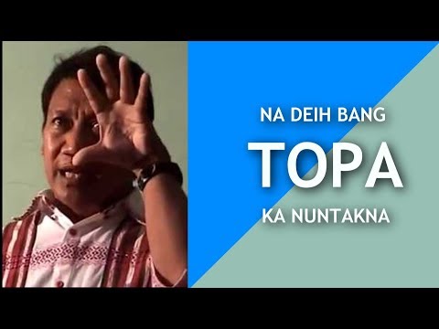 NANG DEIH BANG TOPA, KA NUNTAKNA |Lengtong Pauno|