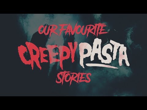 7 Creepypasta Story Readings