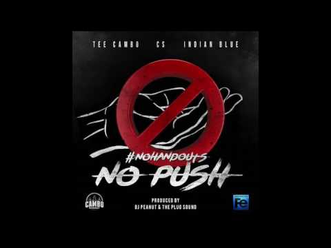 Tee Cambo - No Push ft. CS & Indian Blue