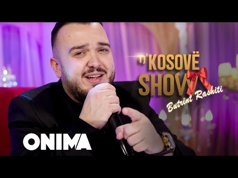 n’Kosove show :Butrint  Rashiti : Potpuri dasmash - LIVE