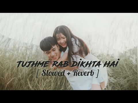 Tujhme rab dikhta hai!( Slowed  Reverb ) | Shahrukh Khan | Anushka Sharma | Nightvibes 3.0 #lofi