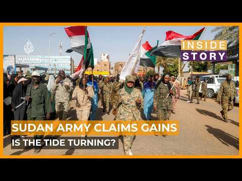 How significant are recent gains by Sudan's army? | Inside Story