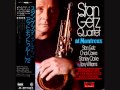 Stan Getz Quartet - Times Lie