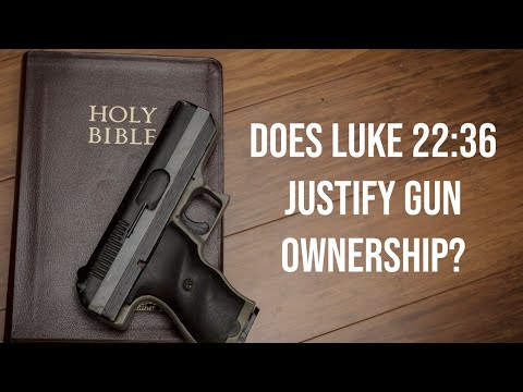 Does Luke 22:36 Justify Gun Ownership?
