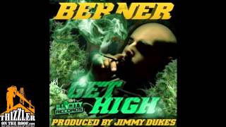 Berner - Get High [Prod. Jimmy Dukes] [Thizzler.com]