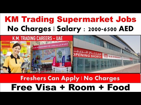 Empregos em supermercados KM Trading em Dubai 2023 #dubaijobsearch