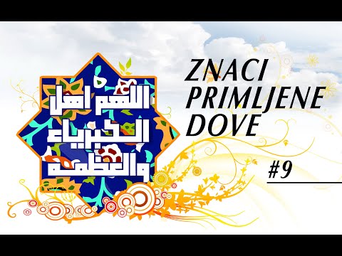 #9 Znakovi primljene dove. Dova kao i pokajanje nalazi se između dvije Božije pažnje i milosti.