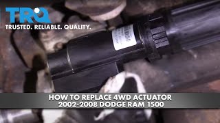 How to Replace 4WD Actuator 2002-2008 Dodge RAM 1500