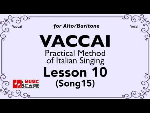 Vaccai, Practical Method Lesson 10 - Song 15. (Alto/Baritone)