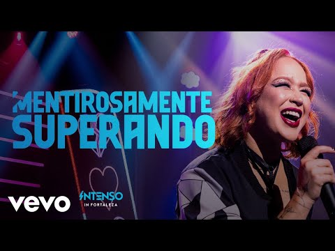 Video thumbnail for Mentirosamente Superando (Ao Vivo)