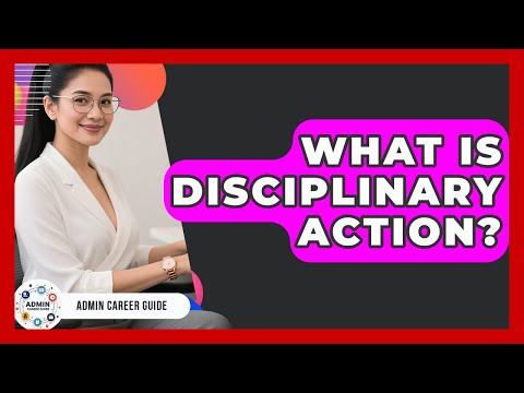 What Is Disciplinary Action? - Admin Career Guide