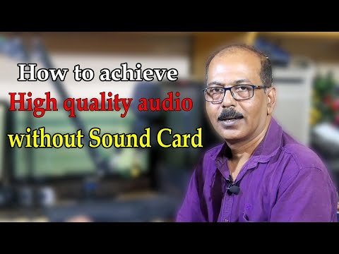 How to achieve high quality audio without sound card