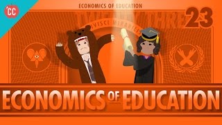 Economics of Education: Crash Course Economics #23
