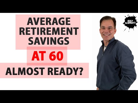 Average Retirement Savings by Age 60. Are You Almost Ready to Retire?!? Video