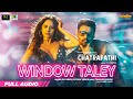 Window Taley (Full Audio) Chatrapathi | Sreenivas B, Nushrratt B | Dev N, Jyotica T | Tanishk Bagchi