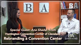 Rebranding a Convention Center - Business Acumen