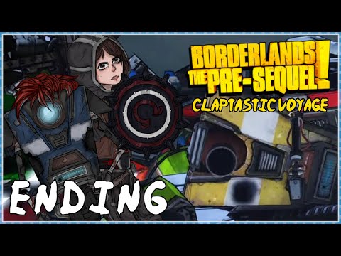 Borderlands The Pre-Sequel Claptastic Voyage Co-op Playthrough ENDING Part 9 - Tricked But Not?!