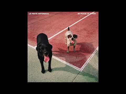 LE FEST ANTONACCI - MI PIACE LO SPORT LONG EDIT (audio)