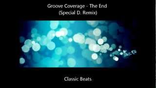 Groove Coverage - The End (Special D. Remix) [HD - Techno Classic Song]