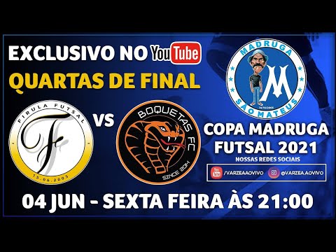 Firula FS x Boquetas FC - Quartas de Final - Copa Madruga 2021